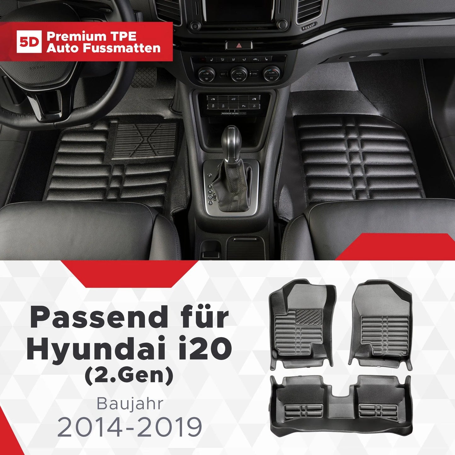 5D Starline Premium Auto Fussmatten TPE Set passend für Hyundai i20 (2.Gen) Baujahr 2014-2019